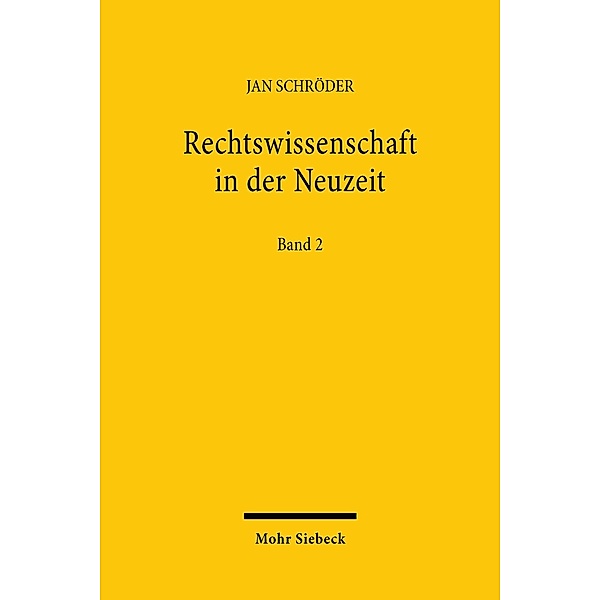Rechtswissenschaft in der Neuzeit, Jan Schröder