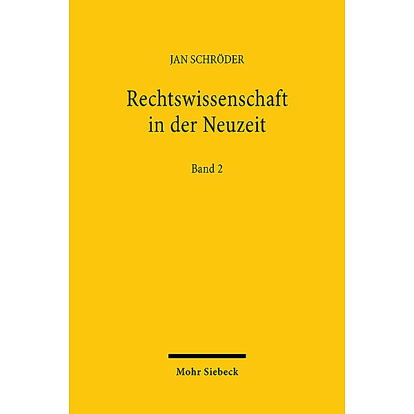 Rechtswissenschaft in der Neuzeit, Jan Schröder