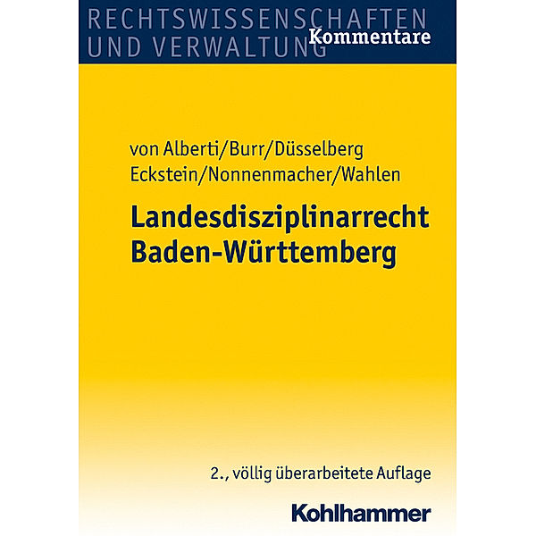 Rechtswissenschaften und Verwaltung, Kommentare / Landesdisziplinarrecht (LDR) Baden-Württemberg, Kommentar, Dieter von Alberti, Bernhard Gayer, Bernd Roskamp