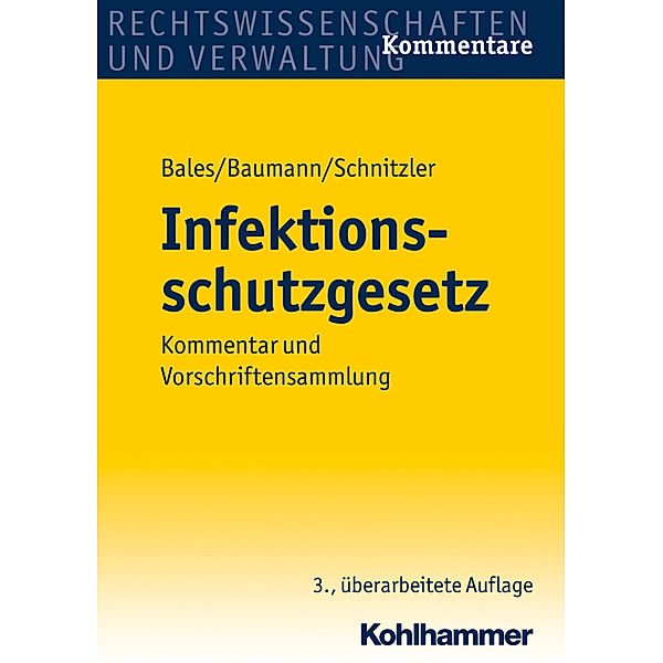 Rechtswissenschaften und Verwaltung, Kommentare / Infektionsschutzgesetz (IfSG), Norbert Höhl, Regine Kämmerer