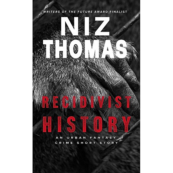 Recidivist History, Niz Thomas