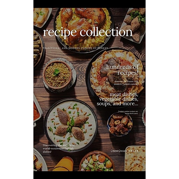 Recipe Collection, Ummuhan Yasar