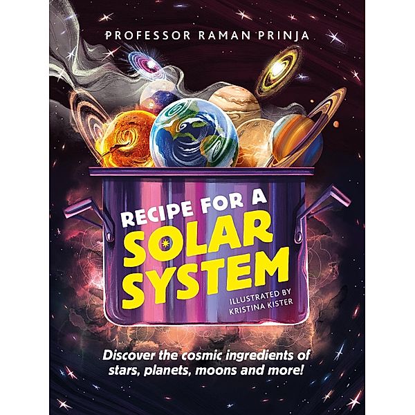 Recipe for a Solar System, Raman Prinja