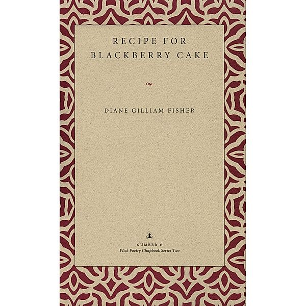Recipe for Blackberry Cake, Carol Donley