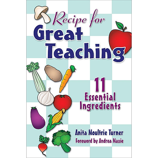 Recipe for Great Teaching, Anita Moultrie Turner