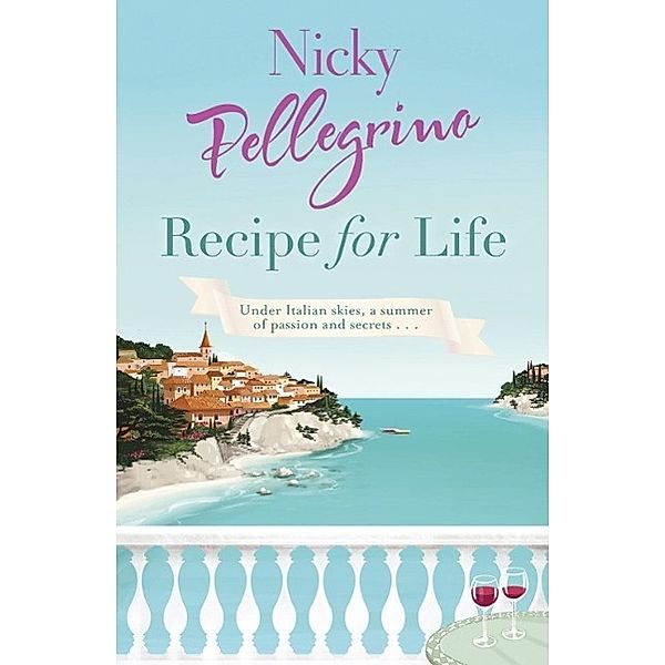 Recipe for Life, Nicky Pellegrino