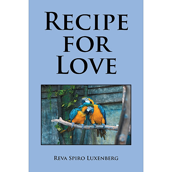 Recipe for Love, Reva Spiro Luxenberg