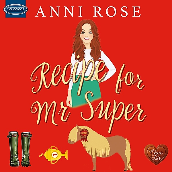 Recipe for Mr Super, Anni Rose