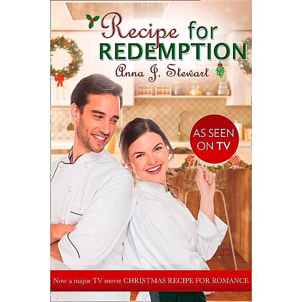 Recipe For Redemption (Mills & Boon Heartwarming) (Butterfly Harbor Stories, Book 2) / Mills & Boon Heartwarming, Anna J. Stewart