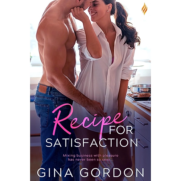 Recipe for Satisfaction / Madewood Brothers Bd.1, Gina Gordon