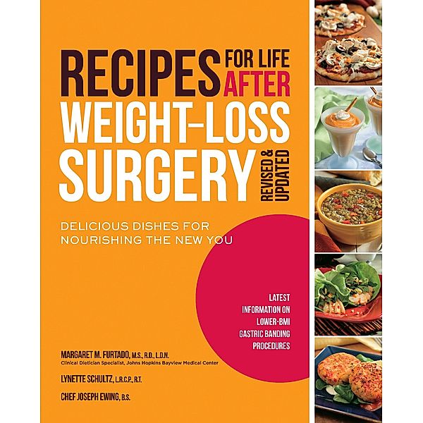 Recipes for Life After Weight-Loss Surgery, Revised and Updated, Margaret Furtado, Lynette Schultz