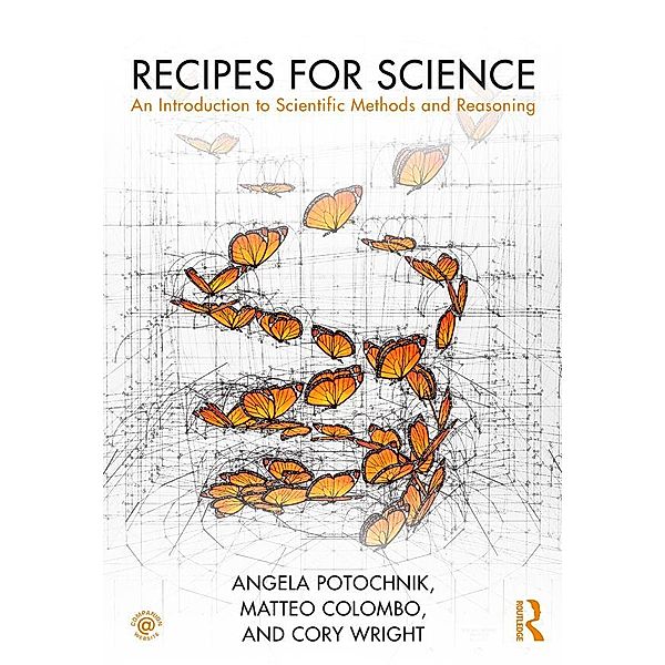 Recipes for Science, Angela Potochnik, Matteo Colombo, Cory Wright