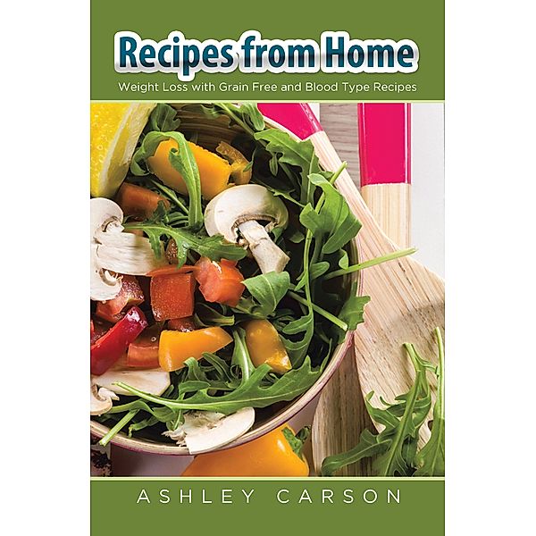 Recipes From Home / WebNetworks Inc, Ashley Carson, Nash Yolanda