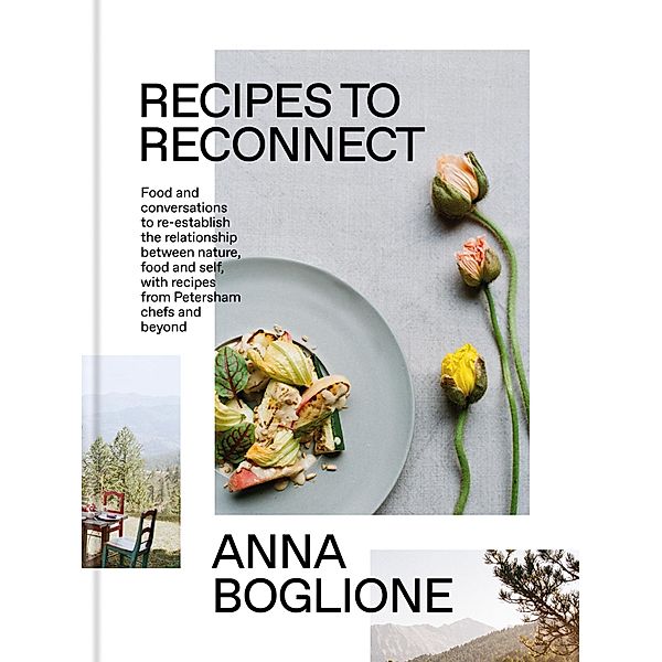 Recipes to Reconnect, Anna Boglione