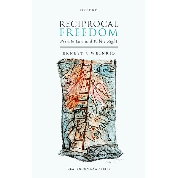 Reciprocal Freedom, Ernest J. Weinrib