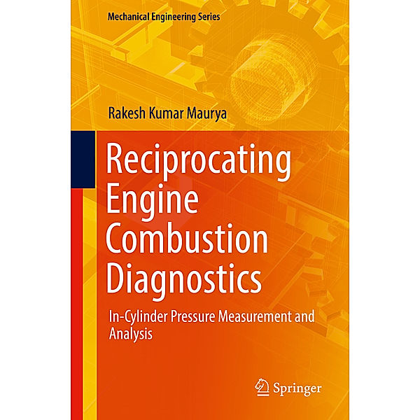 Reciprocating Engine Combustion Diagnostics, Rakesh Kumar Maurya