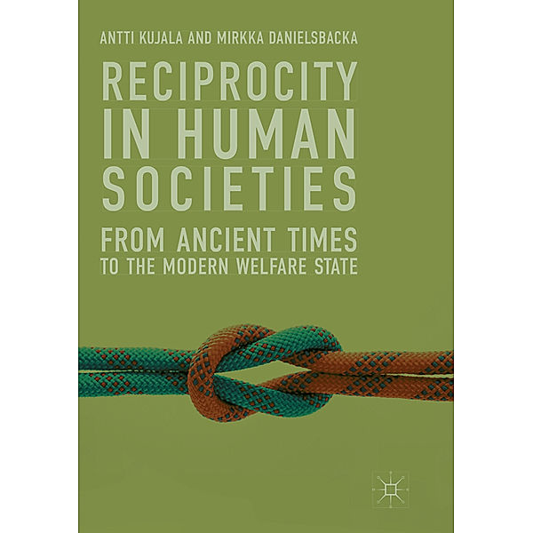 Reciprocity in Human Societies, Antti Kujala, Mirkka Danielsbacka