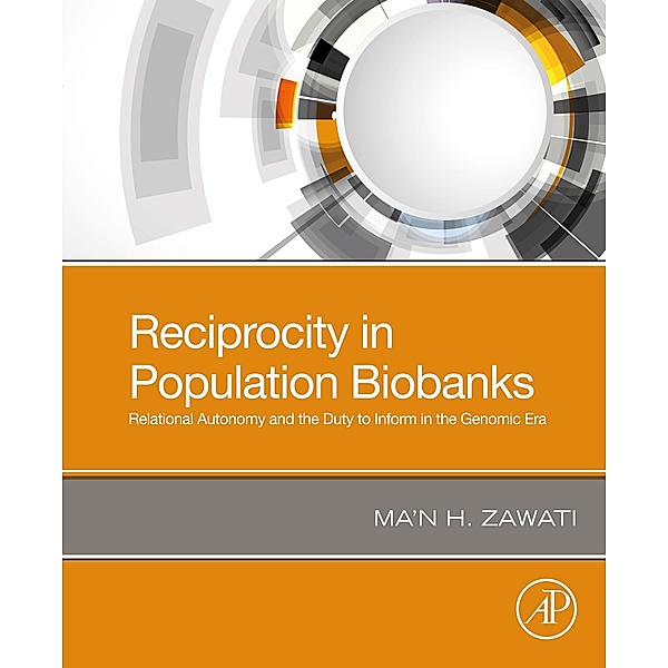 Reciprocity in Population Biobanks, Ma'n H. Zawati