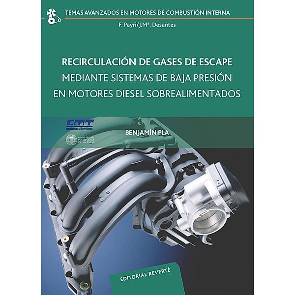 Recirculación de gases de escape mediante sistemas de baja presión en motores diésel sobrealimentados / Temas Avanzados en Motores de Combustión Interna, Benjamín Pla