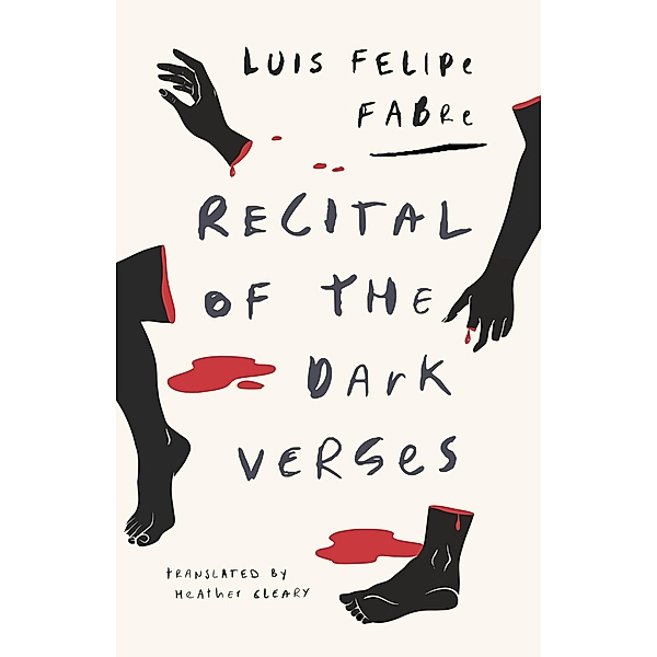 Recital of the Dark Verses, Luis Felipe Fabre
