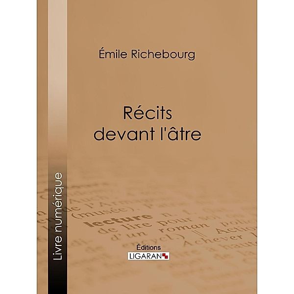 Récits devant l'âtre, Ligaran, Émile Richebourg