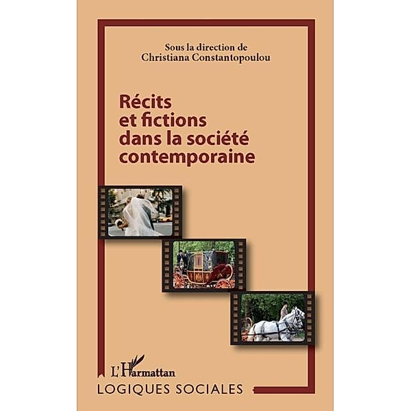 Recits et fictions dans la societe ... / Hors-collection, Christiana Constantopoulou