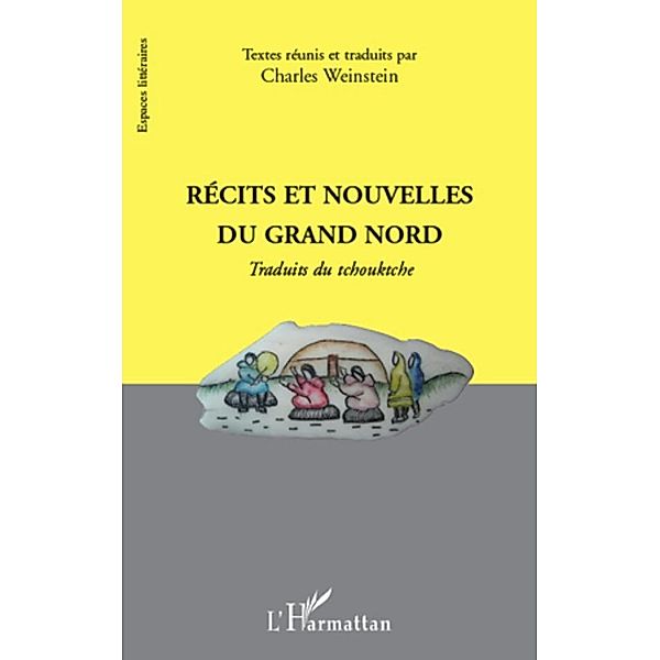 Recits et nouvelles du grand Nord, Olivier du Merle Olivier du Merle