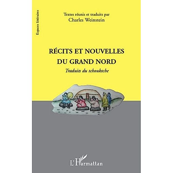 Recits et nouvelles du grand Nord / Hors-collection, Olivier Du Merle