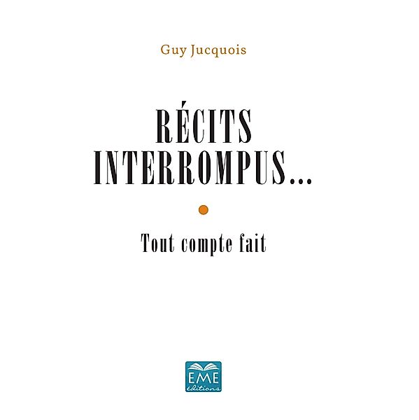 Recits interrompus..., Jucquois Guy Jucquois
