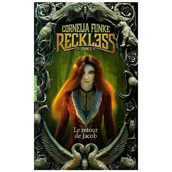 Reckless 2, Cornelia Funke