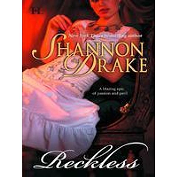 Reckless, Shannon Drake