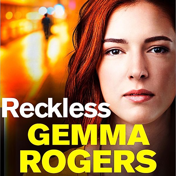Reckless, Gemma Rogers