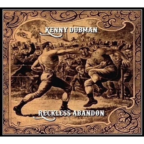 Reckless Abandon, Kenny Dubman