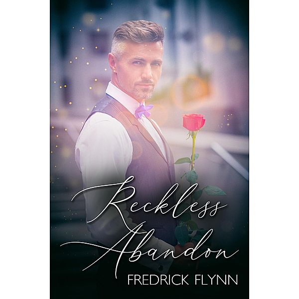 Reckless Abandon, Fredrick Flynn