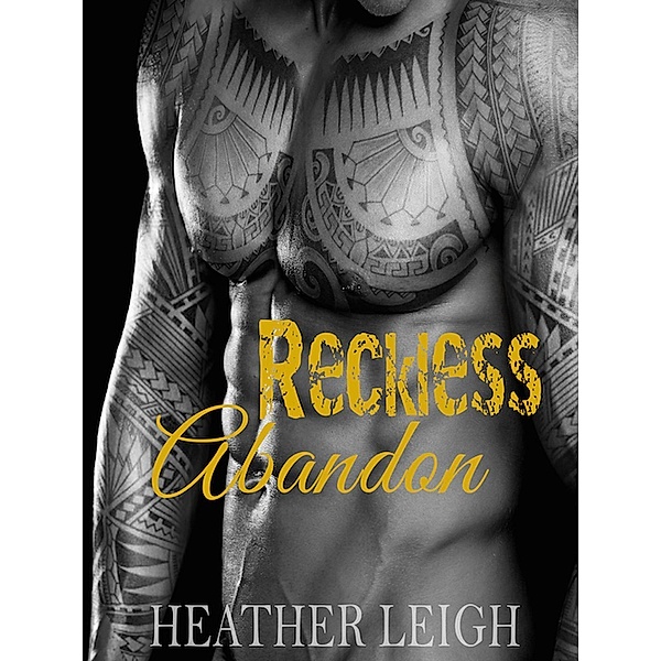 Reckless Abandon (Condemned Angels MC Series, #3) / Condemned Angels MC Series, Heather Leigh