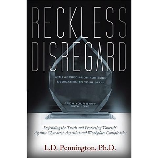 Reckless Disregard, Ph. D L. D. Pennington