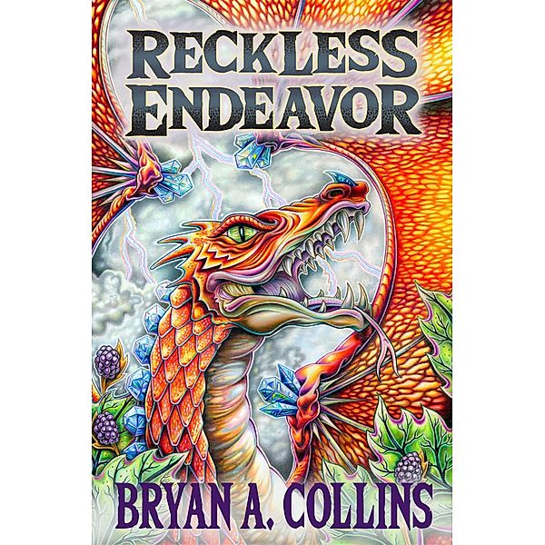 Reckless Endeavor (A Tale From Tiltwater, #3) / A Tale From Tiltwater, Bryan A. Collins