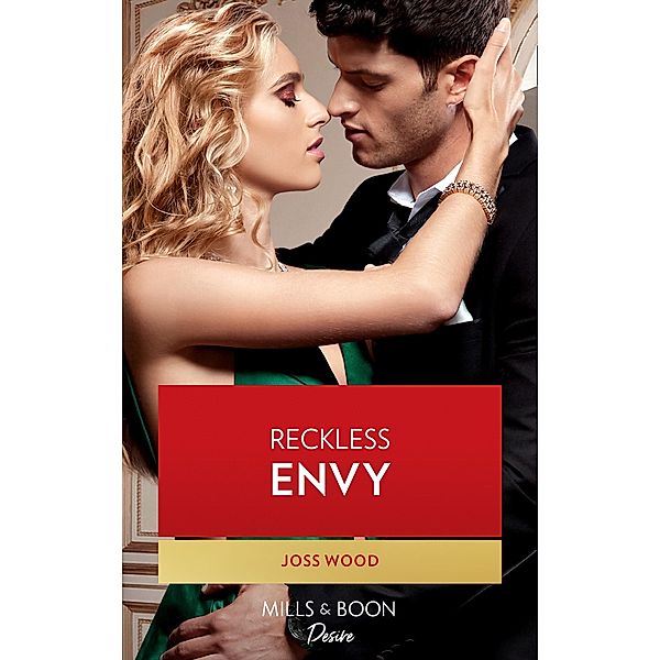 Reckless Envy / Dynasties: Seven Sins Bd.5, Joss Wood