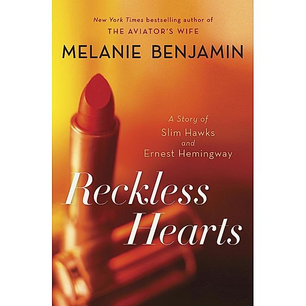 Reckless Hearts (Short Story), Melanie Benjamin