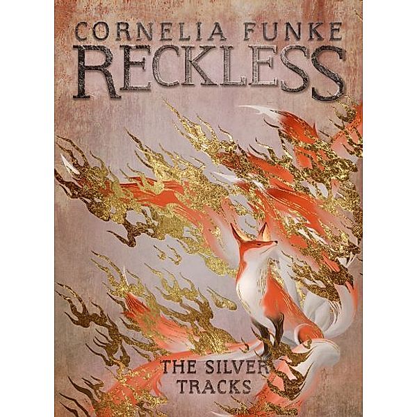 Reckless IV: The Silver Tracks, Cornelia Funke