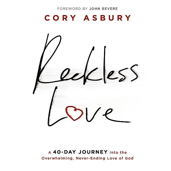 Reckless Love, Cory Asbury