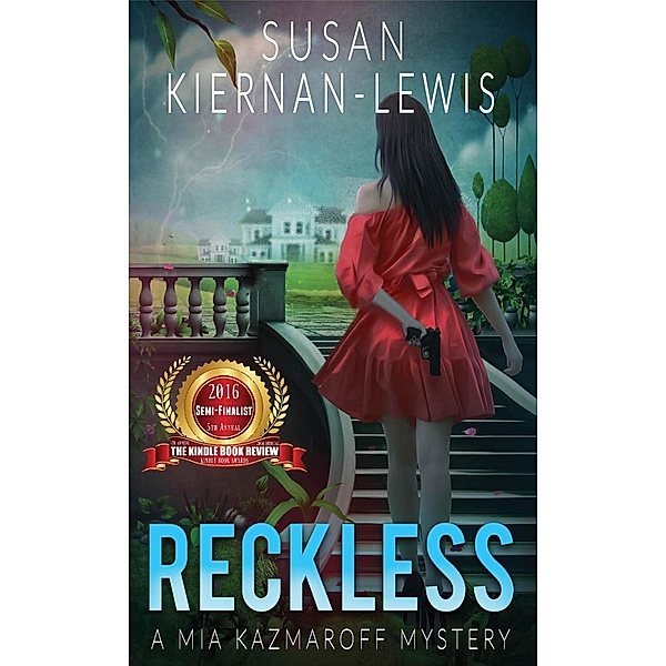 Reckless (The Mia Kazmaroff Mysteries, #1), Susan Kiernan-Lewis