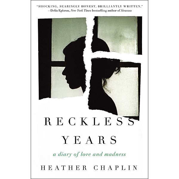 Reckless Years, Heather Chaplin
