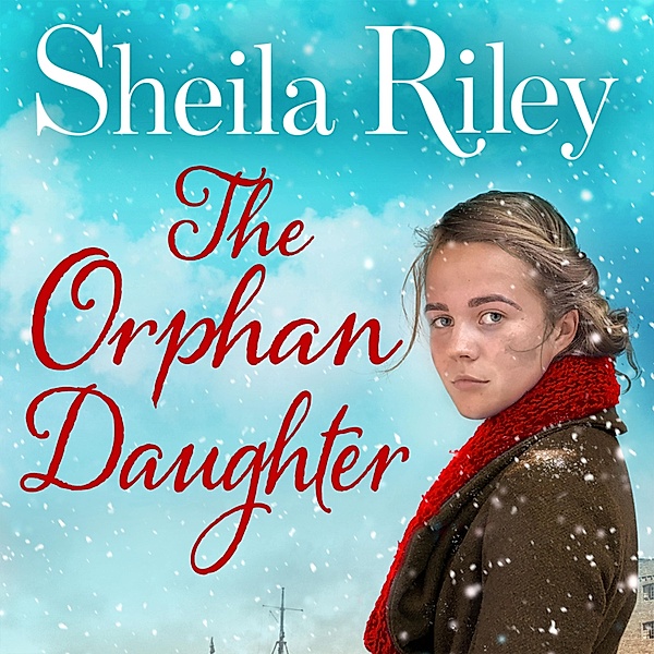Reckoner's Row - 1 - The Orphan Daughter, Sheila Riley