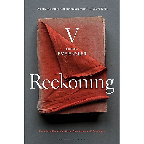 Reckoning, V (formerly Eve Ensler)