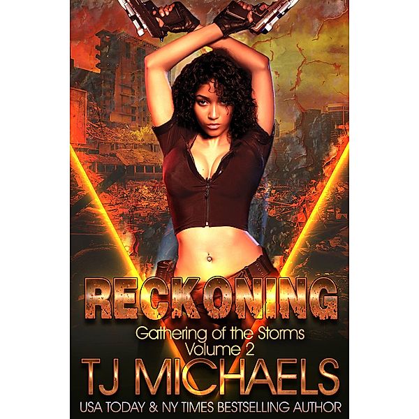 Reckoning (Gathering of the Storms, #2) / Gathering of the Storms, T. J. Michaels