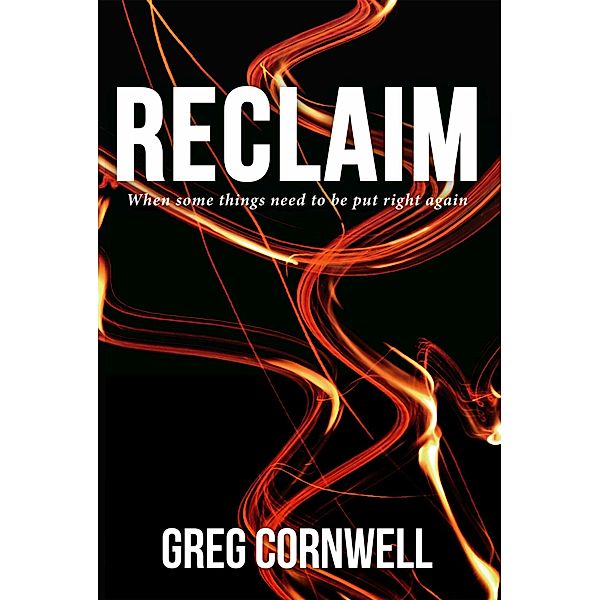 Reclaim, Greg Cornwell