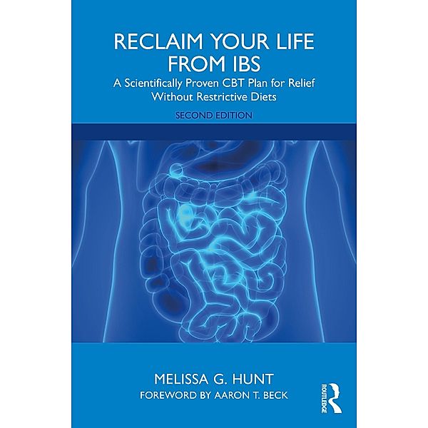 Reclaim Your Life from IBS, Melissa G. Hunt