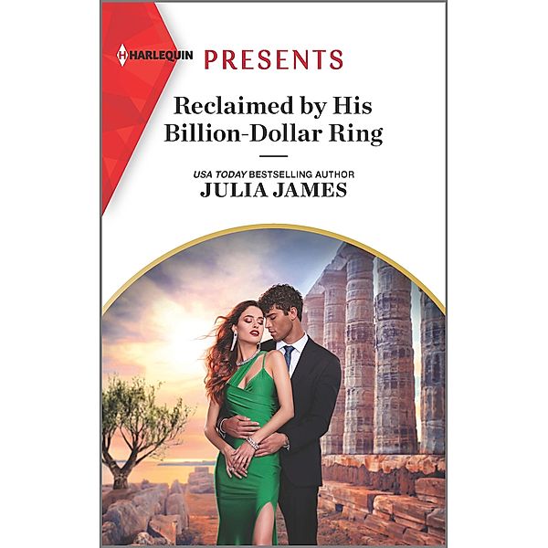 Reclaimed by His Billion-Dollar Ring, JULIA JAMES