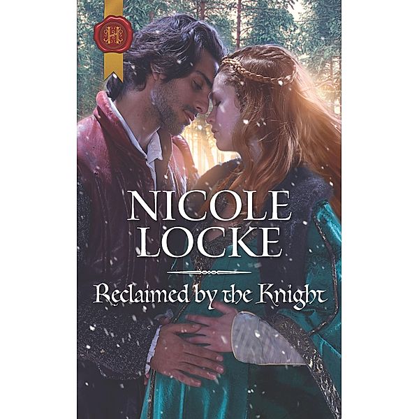 Reclaimed by the Knight / Lovers and Legends, Nicole Locke